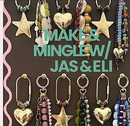 Make & Mingle w/ Jas & Eli