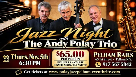 Jazz Night with The Andy Polay Trio in Pelham N.Y.