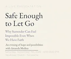 Safe Enough to Let Go, Why Surrender Can Feel Impossible