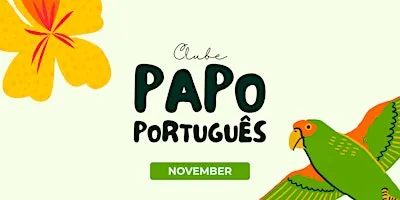 Papo Português (November)