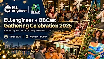 EU.engineer + BBCast | Gathering Celebration 2026