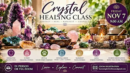 Crystal Class ~ Protection for Self, Home, Pets & Manifestation Uses