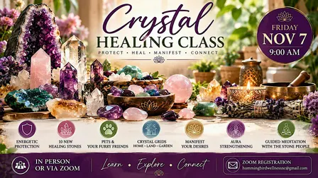 Crystal Class ~ Protection for Self, Home, Pets & Manifestation Uses