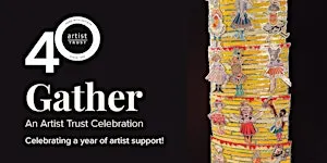 Gather: An Artist Trust Celebration