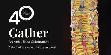 Gather: An Artist Trust Celebration