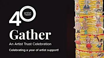 Gather: An Artist Trust Celebration