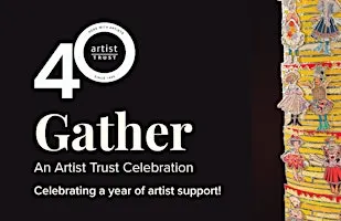 Gather: An Artist Trust Celebration