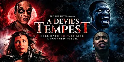 The Lee Hayes Presents: A Devil's Tempest - Official Movie Premiere
