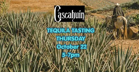 Cascahuin Tequila Tasting