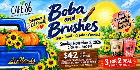 Boba & Brushes at Cafe 86 w/LiaNardo Mobile Paint & Sip