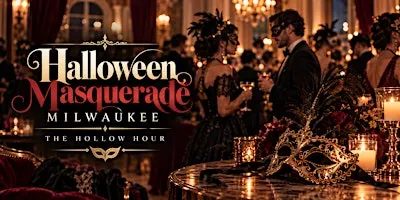 Halloween Masquerade Milwaukee: The Hollow Hour