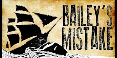 Bailey’s Mistake