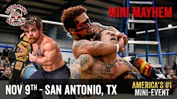 Little Mania Mini Wrestling Invades - San Antonio, TX!!
