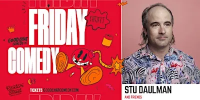 Friday Night Comedy w/ Stu Daulman & Friends!