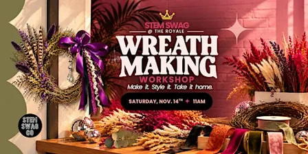 Wreath Workshop | STEM SWAG
