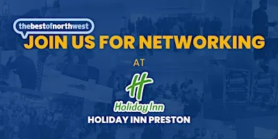 thebestofnorthwest Preston Networking