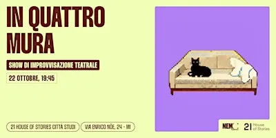 “In quattro mura” - Show di improvvisazione con NEMO Impro | 22 Ottobre