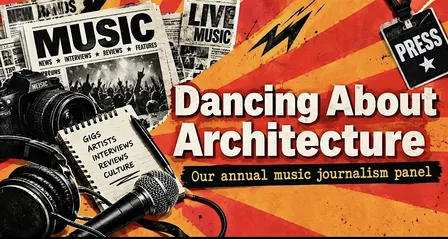“Writing About Music is Like Dancing About Architecture”