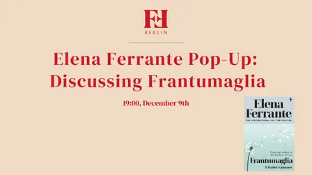 Elena Ferrante Pop-Up: Discussing Frantumaglia