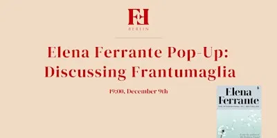 Elena Ferrante Pop-Up: Discussing Frantumaglia