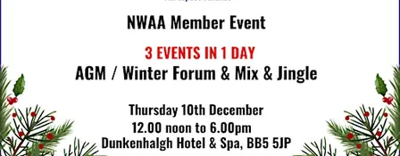 NWAA Member AGM, Winter Forum, and Christmas Mix & Jingle Networking Event