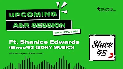 A&R Session with Shanice Edwards (Since’93 (SONY MUSIC))