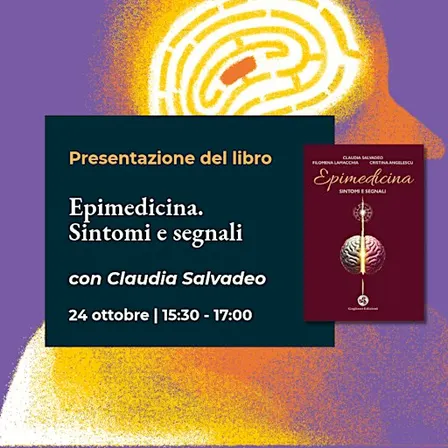 "Epimedicina. Sintomi e segnali" con l'autrice Claudia Salvadeo