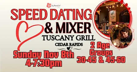 Speed Dating @Tuscany Grill- 2 Age groups (30-45) (45-60)