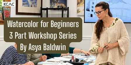 Watercolor for Beginners: 3 Part Workshop Series By Asya Baldwin
