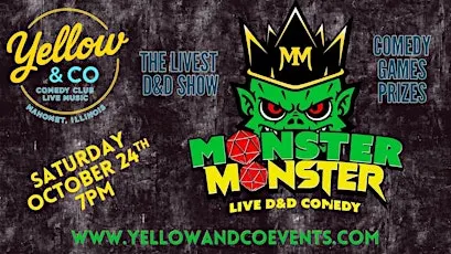 Yellow & Co. Presents Monster Monster,  Live D&D Comedy!