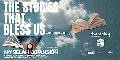 14Y Recovery Shabbaton in Riverdale - The Stories That Bless Us