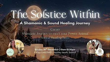 The Solstice Within - Shamanic & Sound Healing Journey