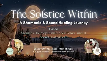 The Solstice Within - Shamanic & Sound Healing Journey