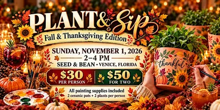 Plant and Sip - Venice Edition