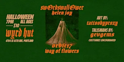 SW0RDSWALL0WER, HELEN JOY, ORBIT17, WAY OF FLOWERS AT WYRD HUT