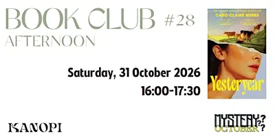 Book Club 28 - Afternoon 'Yesteryear' by Caro Claire Burke