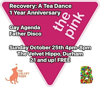 The PINK Triangle presents Recovery: A Tea Dance 1 Year Anniversary