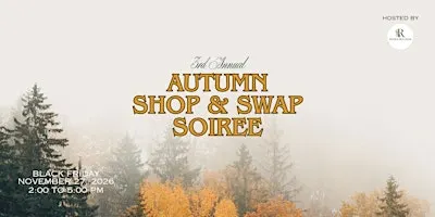 Autumn Shop & Swap Soiree