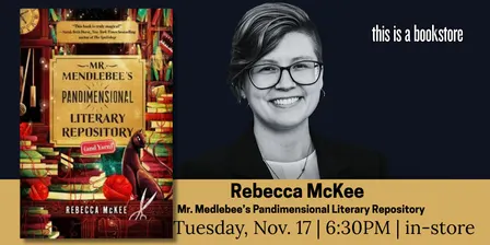 REBECCA McKEE presents: MR. MENDLEBEE'S LITERARY REPOSITORY