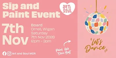 Sip and Paint Event at Board, Orrell, Wigan
