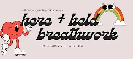 Here + Held Full Moon Breathwork Journey