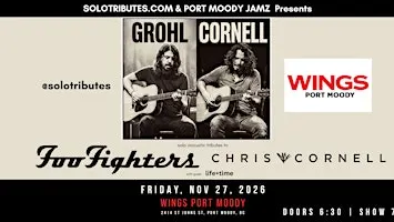 Foo Fighters / Chris Cornell Solo Acoustic Tributes at Wings Port Moody!