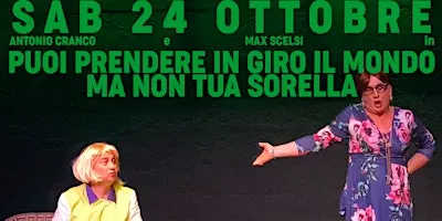 PUOI PRENDERE IN GIRO IL MONDO MA NON TUA SORELLA di Cranco e Scelsi
