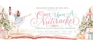 Once Upon A Nutcracker: A Magical Lunch with Clara and Friends