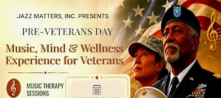 Pre-Veterans Day Music, Mind & Wellness Experience for Veterans