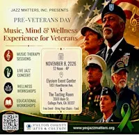 Pre-Veterans Day Music, Mind & Wellness Experience for Veterans