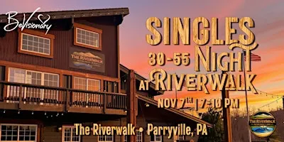 Singles Night at Riverwalk | 30-55
