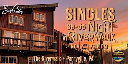 Singles Night at Riverwalk | 30-55