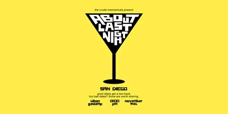 About Last Night: Dating Disaster Stories San Diego!