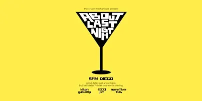 About Last Night: Dating Disaster Stories San Diego!
